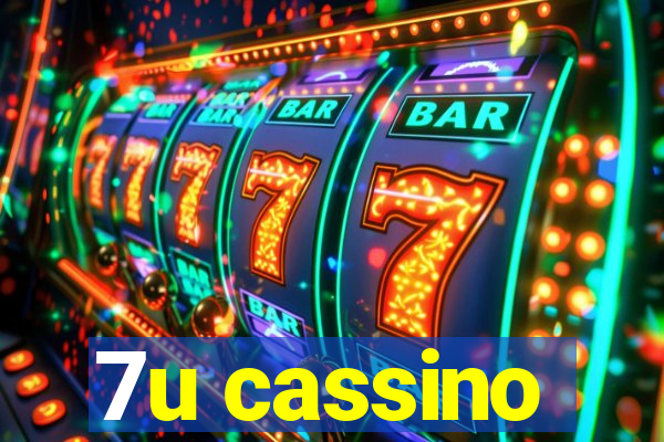 7u cassino